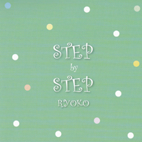 RYOKO／STEP by STEP